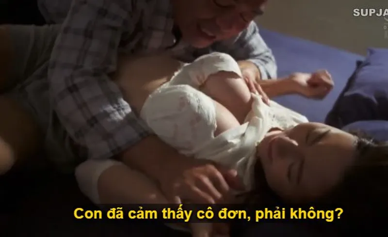 Nhìn con trai mải miết lao đầu vào việc, khiến bạn gái nó cô lập lẻ loi, bố chồng nổi máu tham đè hiếp dâu.